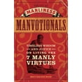 thumbnail image 1 of Pre-Owned The Art of Manliness Manvotionals: Timeless Wisdom and Advice on Living the 7 Manly Virtues (Paperback) 1440312001 9781440312007, 1 of 1