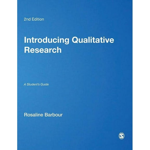 Introducing Qualitative Research: A Student's Guide, (Hardcover)