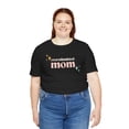 thumbnail image 6 of Cute Overstimulated mom funny mother mama humor groovy mom Unisex T-shirt, 6 of 8