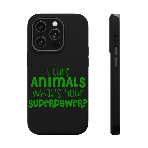 DistinctInk Tough Case for Apple iPhone 15 PRO (6.1" Screen), Compatible with MagSafe Charging - I Cure Animals What's Your Superpower