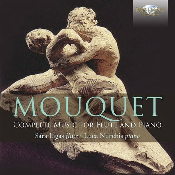 Mouquet / Ligas / Nurchis - Complete Music for Flute & Piano - Music & Performance - CD