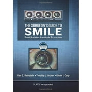 Pre-Owned: The Surgeons Guide to SMILE: Small Incision Lenticule Extraction (Hardcover, 9781630912659, 1630912654)