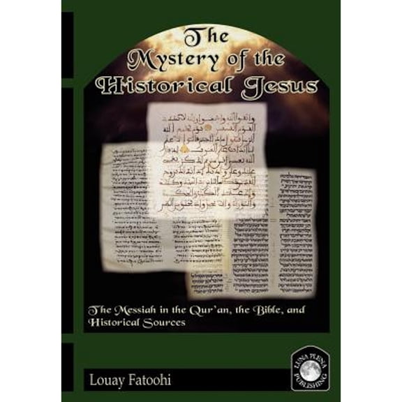 The Mystery of the Historical Jesus (Paperback)
