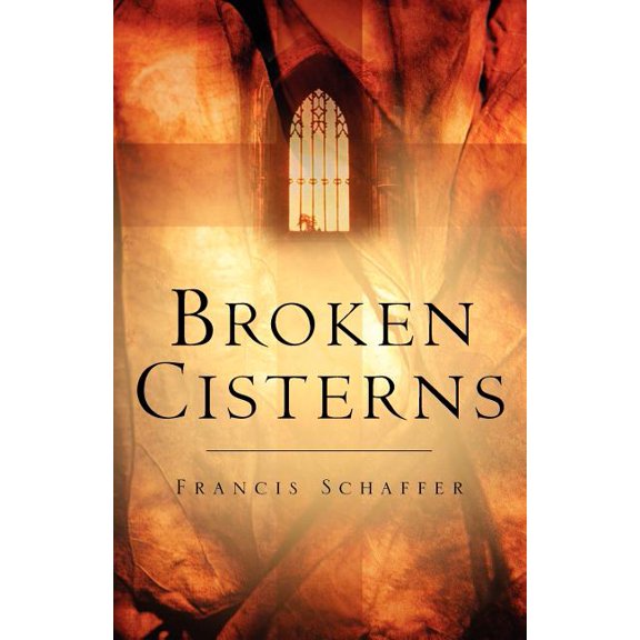 Broken Cisterns, (Paperback)