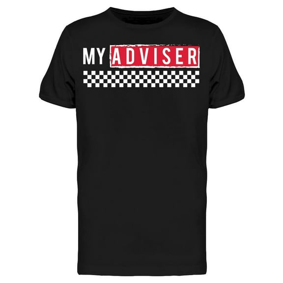 Slogan: My Advicer T-Shirt Men -Image by Shutterstock, Male x-Large