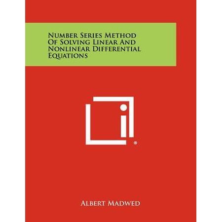 Number Series Method of Solving Linear and Nonlinear Differential Equations Paperback