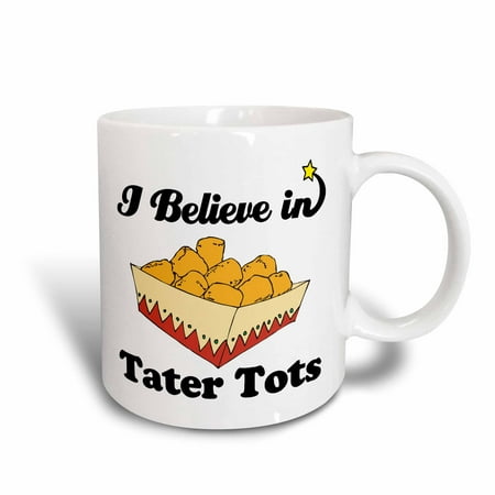 3dRose I Believe In Tater Tots, Ceramic Mug,