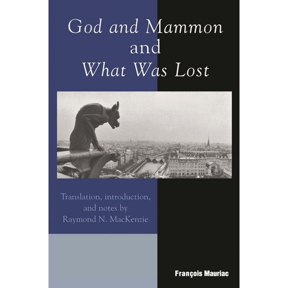 God and Mammon and What Was Lost, (Paperback)