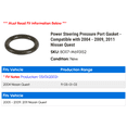 thumbnail image 2 of Power Steering Pressure Port Gasket - Compatible with 2004 - 2009, 2011 Nissan Quest 2005 2006 2007 2008, 2 of 2