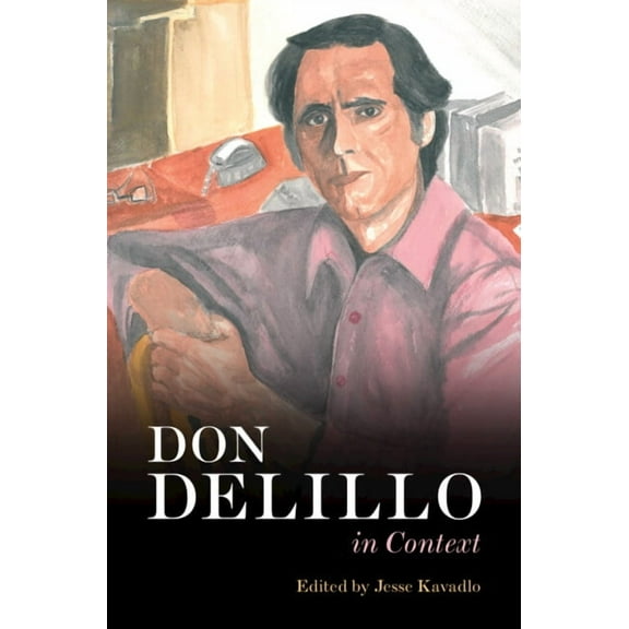 Literature in Context Don DeLillo In Context, (Hardcover)