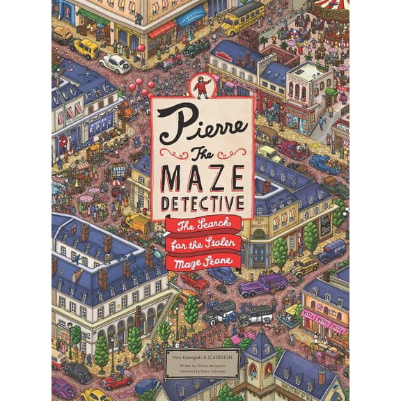 Pierre the Maze Detective: The Search for the Stolen Maze Stone, (Hardcover)