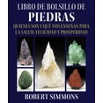 thumbnail image 1 of Libro Libro De Bolsillo De Piedras: Quienes Son Y Que Nos Enseñan Para La Salud, Felicidad Y Prosperidad Tapa Blanda, Autor Robert Simmons, Editorial Inner Traditions International, 1 of 2