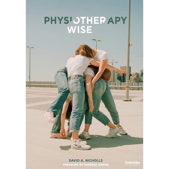 Physiotherapy Otherwise, (Paperback)
