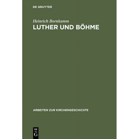 Arbeiten Zur Kirchengeschichte: Luther und Böhme (Hardcover)