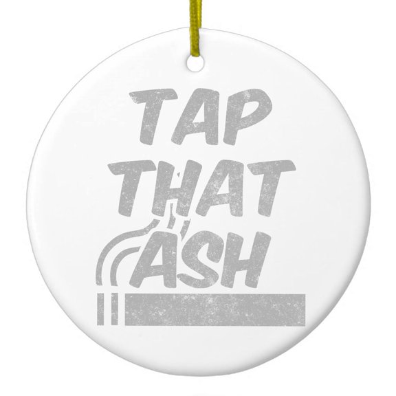 DistinctInk Hanging Ceramic Christmass Tree Ornament with Gold String - Great Gift / Present - 2 3/4 inch diameter - Tap That Ash - Cigars