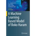 thumbnail image 1 of A Machine Learning Based Model of Boko Haram, 1 of 1