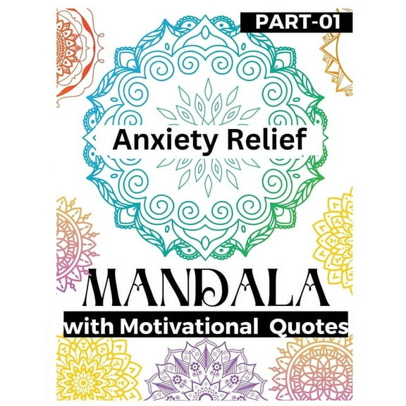 Anxiety Relief Mandala: The best gift in your anxiety relief items Mandala Coloring Book as a Food to Hidden self and Sh, (Paperback)