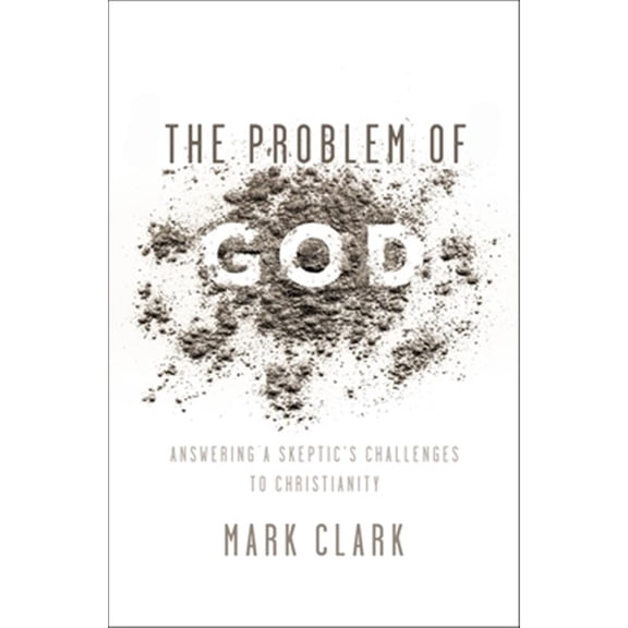 Pre-Owned The Problem of God: Answering a Skeptic's Challenges to Christianity (Paperback) 0310535220 9780310535225