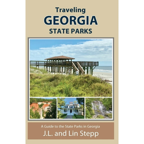 Traveling Georgia State Parks, (Paperback)