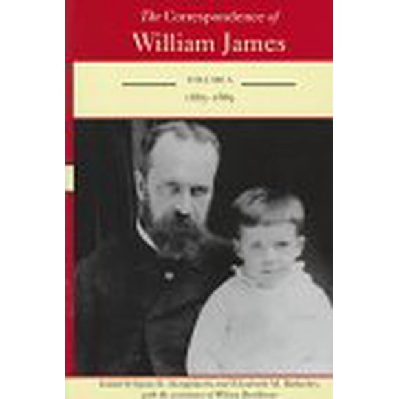The Correspondence of William James: William and Henry 1885-1889