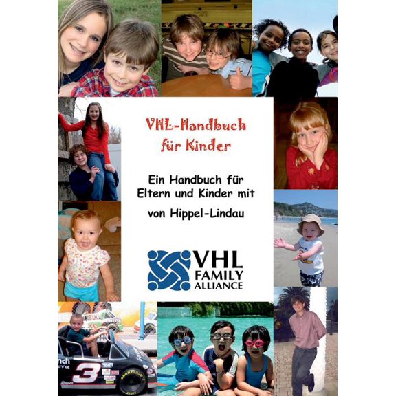 VHL-Handbuch für Kinder: Ein Handbuch für Eltern und Kinder mit von Hippel-Lindau, (Paperback)