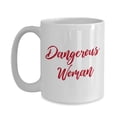 thumbnail image 3 of Dangerous Woman Mug - Funny Tea Hot Cocoa Coffee Cup - Novelty Birthday Christmas Gift, 3 of 4