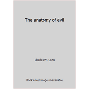 The anatomy of evil [Hardcover - Used]