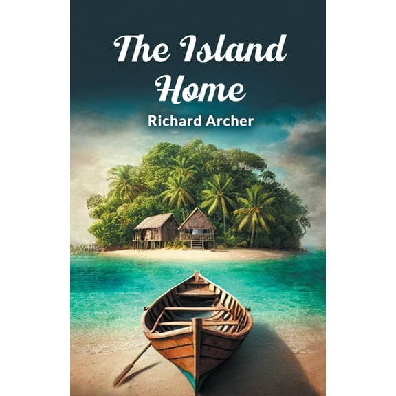 The Island Home, (Paperback)