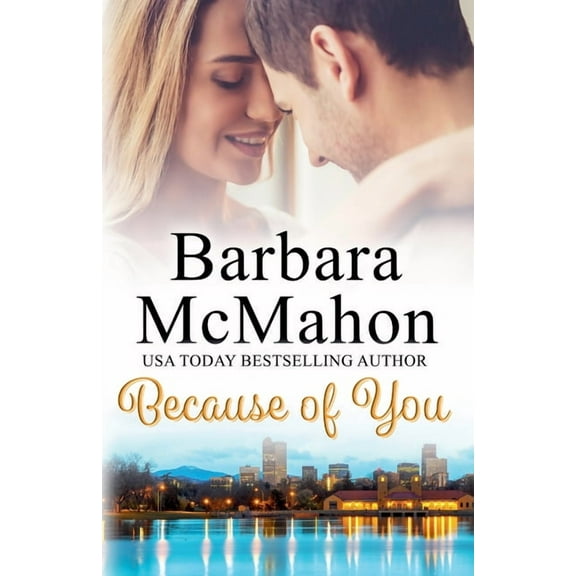 Sweet Romance Stand-Alone Collection Because of You, Book 3, (Paperback)