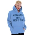 thumbnail image 4 of Mermaids Have More Fun Beach Lover Hoodie Sweatshirt Women Brisco Brands S, 4 of 5