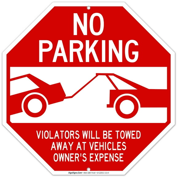 No Parking Sign, Violators Will be Towed,