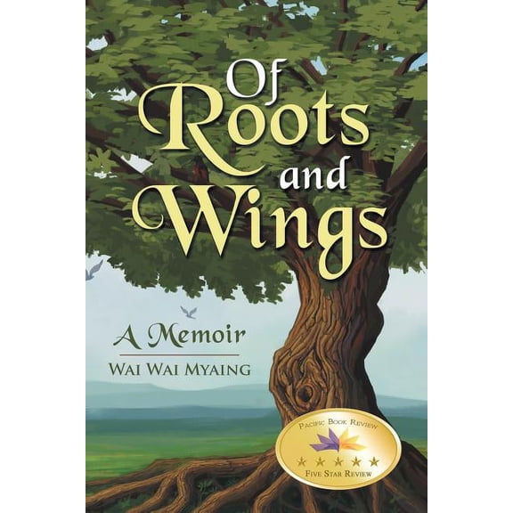 Of Roots and Wings : A Memoir