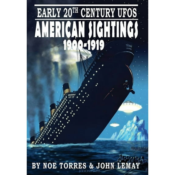 Early 20th Century UFOs: American Sightings, 1900-1919, (Hardcover)