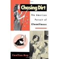 thumbnail image 1 of Chasing Dirt : The American Pursuit of Cleanliness, 1 of 2