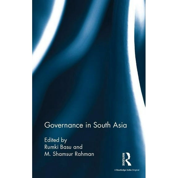 Governance in South Asia, (Hardcover)