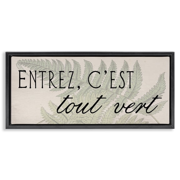 Stupell Industries Farmhouse French It's All Green Black Floating Frame Canvas Art, 25 x 11, by Lil' Rue