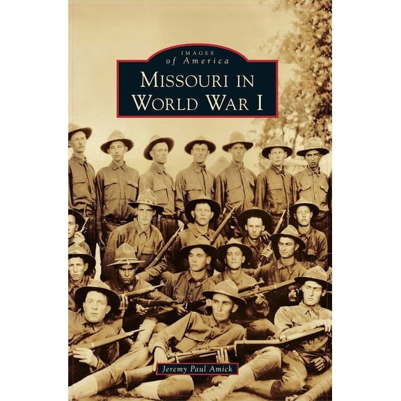 Missouri in World War I (Hardcover)