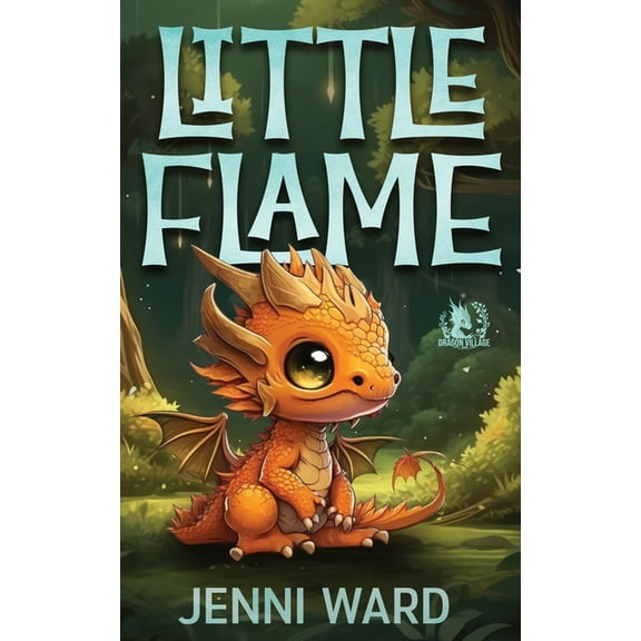 Dragon Village Little Flame, (Paperback)