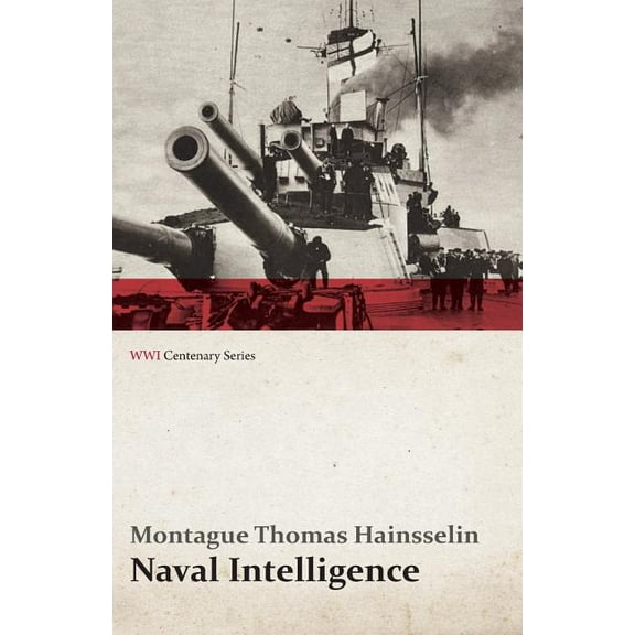 Naval Intelligence (WWI Centenary Series), (Paperback)