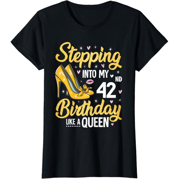 Stepping Into My 42nd Birthday Shirt Women 42 Year Old Bday T-Shirt