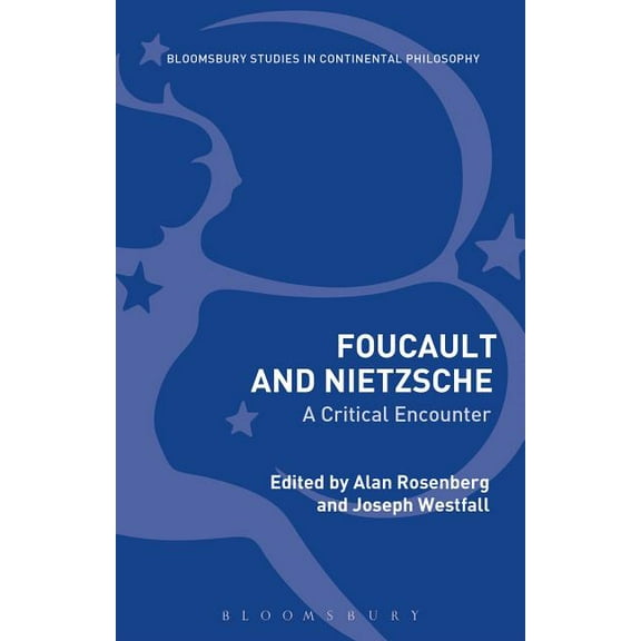 Bloomsbury Studies in Continental Philos Foucault and Nietzsche: A Critical Encounter, (Hardcover)