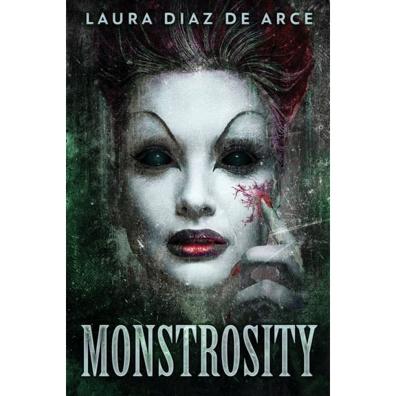 Monstrosity: Tales Of Transformation, (Paperback)