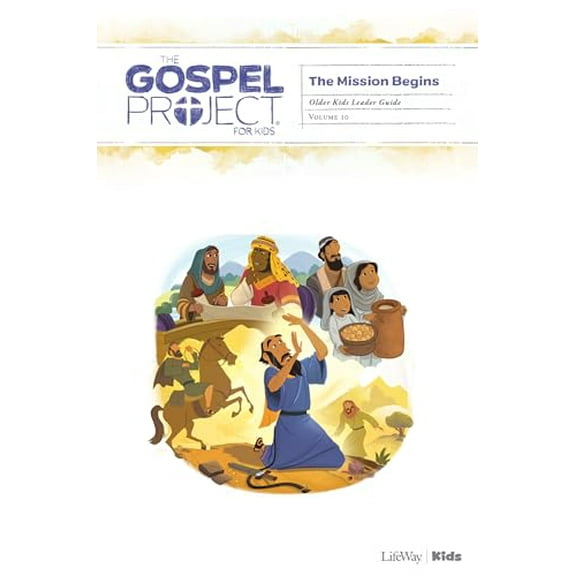 Pre-Owned The Gospel Project for Kids: Older Kids Leader Guide - Volume 10: The Mission Begins (Other)