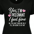 thumbnail image 4 of Inktastic Yes I'm Pregnant I Feel Fine No You Cant Touch My Belly Women's Plus Size T-Shirt, 4 of 5