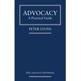 thumbnail image 1 of Pre-Owned Advocacy: A Practical Guide (Paperback) 085490266X 9780854902668, 1 of 1