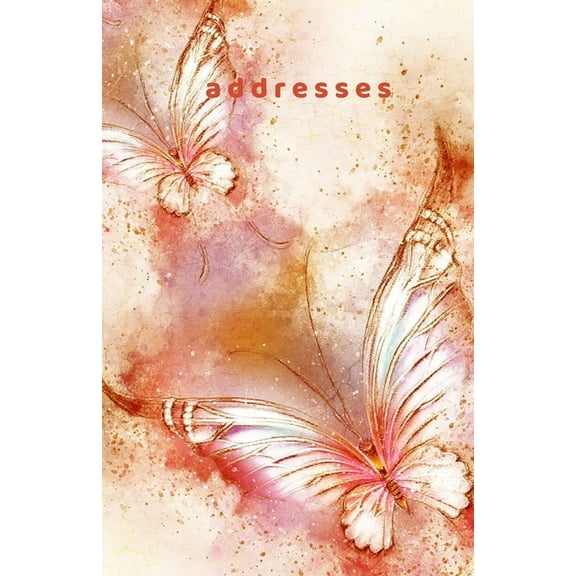 addresses: Alphabetical Order, Ideal for Keeping Track of Addresses, Work & Home Phone Numbers, Mobile, Email & Birthdays (Paperback)