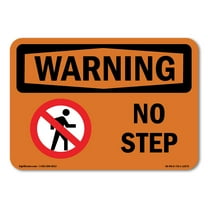 SignMission OS-WS-A-1218-L-12275 12 x 18 in. OSHA Warning Sign - No Step with Symbol