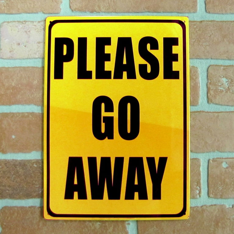 Novelty Please Go Away Metal 8x12 Warning Sign Funny Garage Man Cave Wall Decor Novelty Please Go Away Metal 8x12 Warning Sign Funny Garage Man Cave Wall Decor
