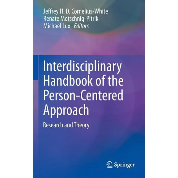 Interdisciplinary Handbook of the Person-Centered Approach: Research and Theory, (Hardcover)