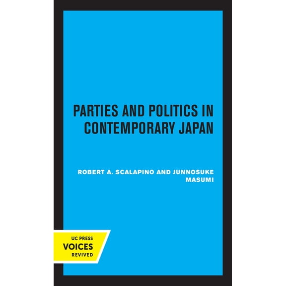 Parties and Politics in Contemporary Japan, (Hardcover)